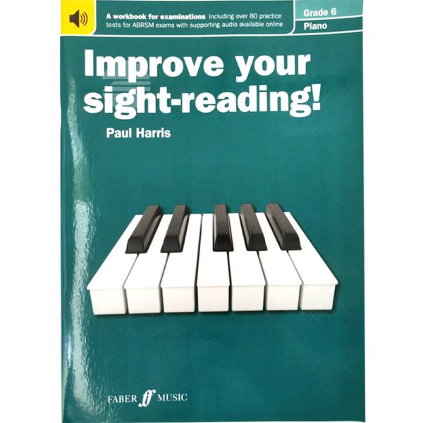 Improve Your Sight-Reading! Piano - Grade 6