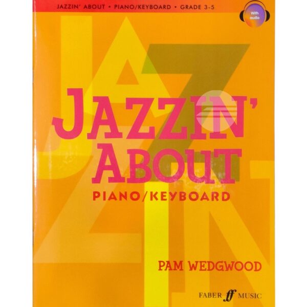 JAZZIN' ABOUT ~ Piano / Keyboard ~ Grade 3-5