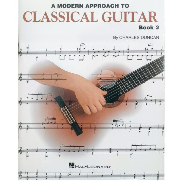 A Modern Approach To Classical Guitar Book 2