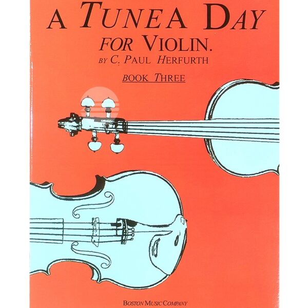 A TUNE A DAY FOR VIOLIN Book Three