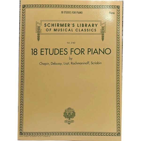 18 ETUDES FOR PIANO by Chopin, Debussy, Liszt, Rachmaninoff, Scriabin